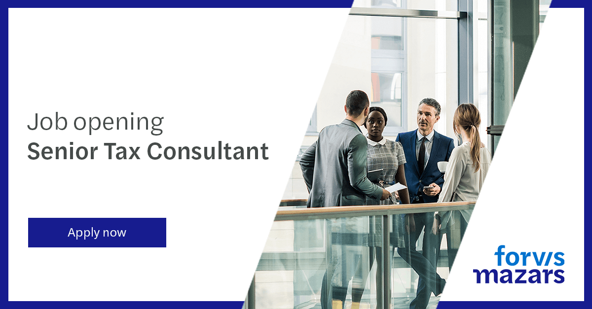 Senior Tax Consultant Job openings in UAE Forvis Mazars United Arab