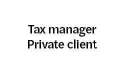 Tax manager - Private client