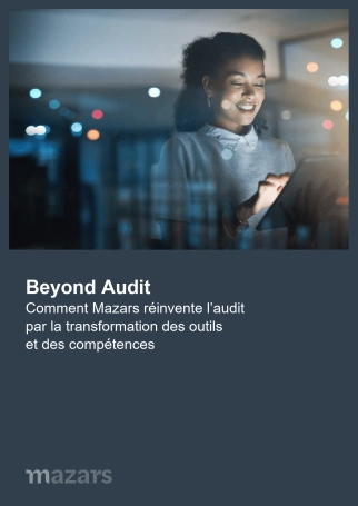 Comment Mazars r&eacute;invente l&rsquo;audit par la transformation des outils et des comp&eacute;tences_1.png