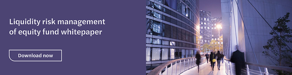 Liquidity risk management of equity fund whitepaper - banner